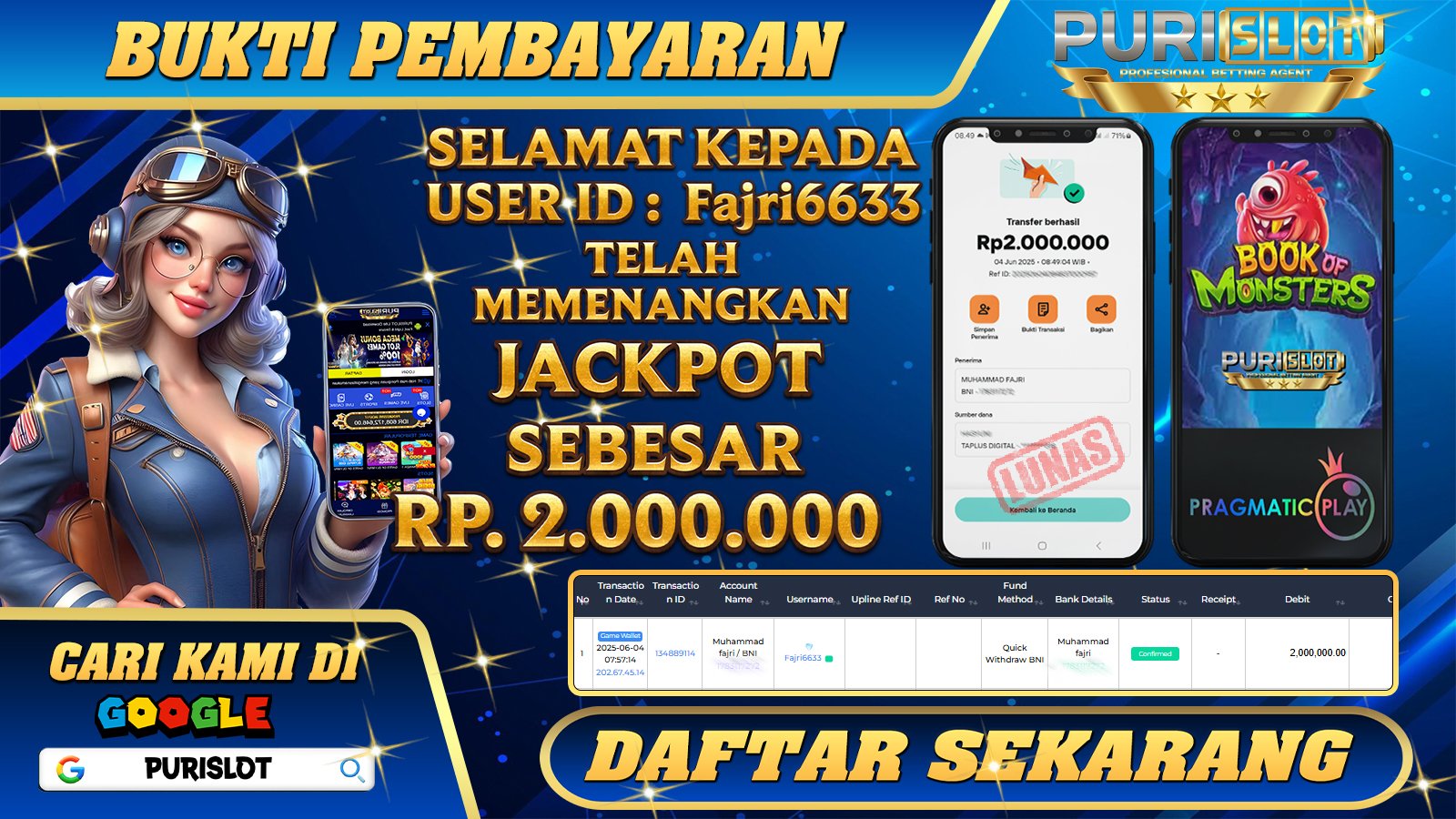 PURISLOT KEMENANGAN MEMBER GAMES SLOT BOOK OF MONSTERS PRAGMATIC PLAY Rp. 2.000.000, - LUNAS